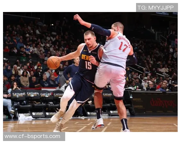 掘金帮手实力提升约基奇缺阵时净效率显著下降分析 掘金帮手实力提升约基奇缺阵时净效率显著下降分析